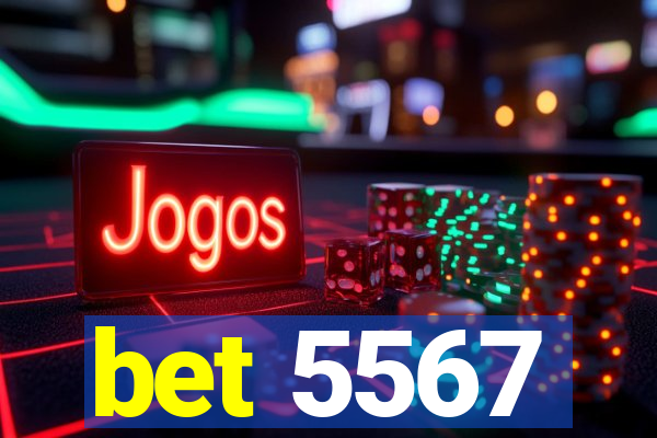 bet 5567